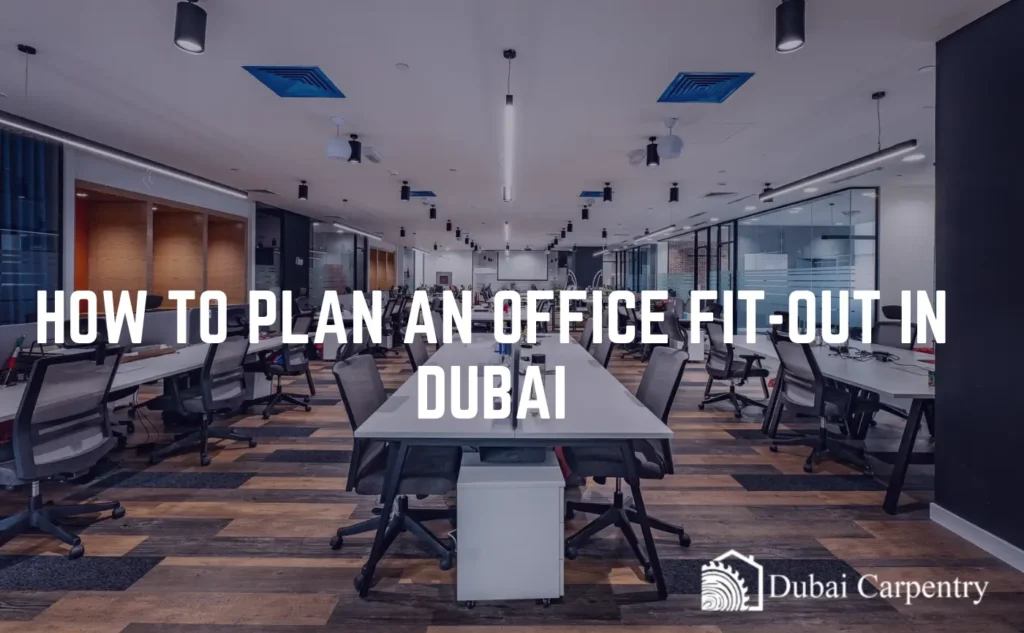 How to Plan an Office Fit-Out in Dubai